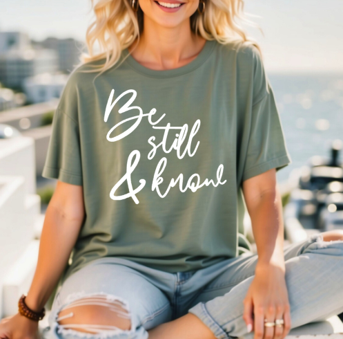 Be Still and Know