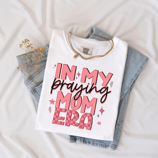 In My Praying Mom Era