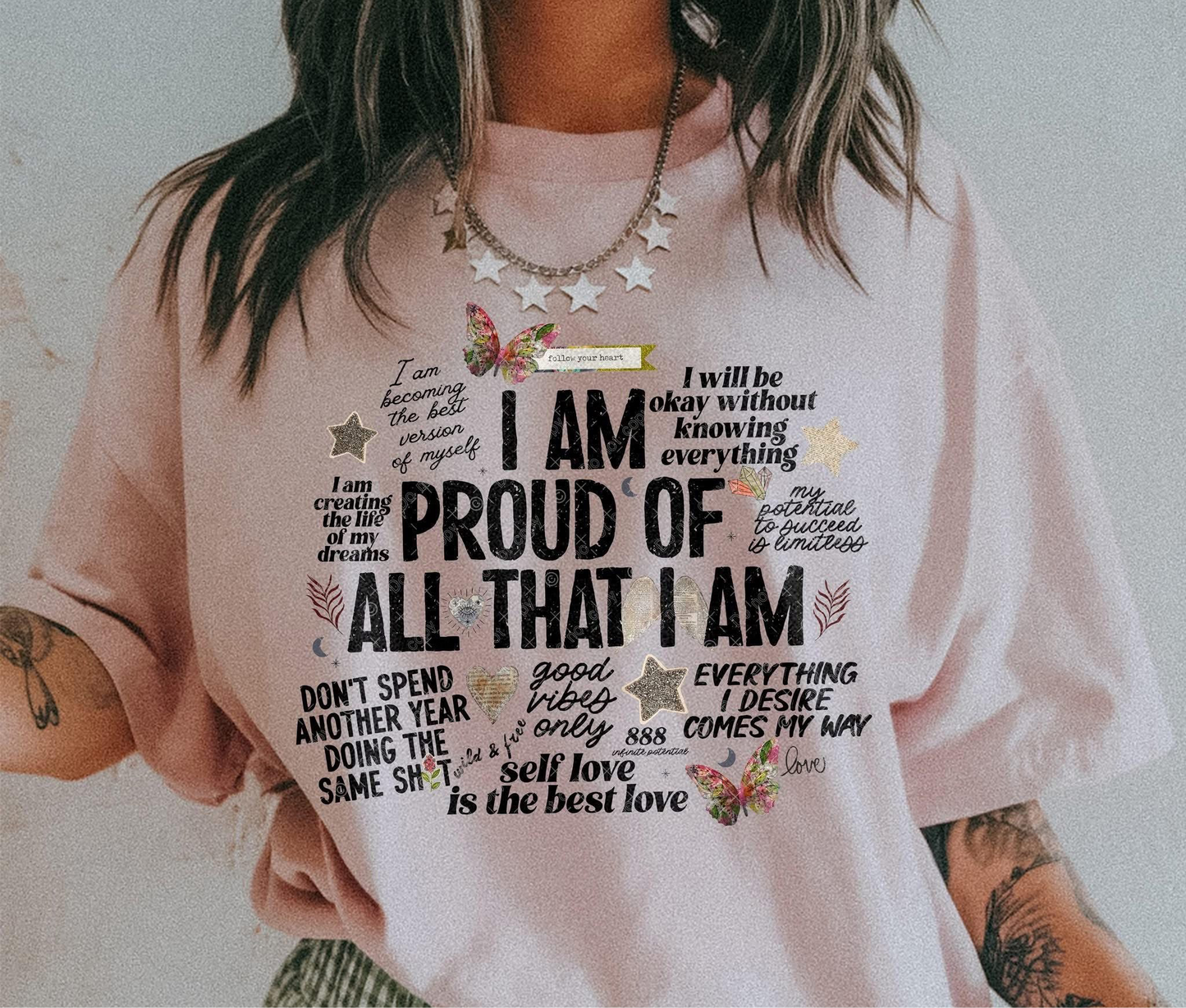 I Am Proud Of All That I Am