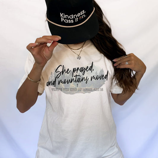 She Prayed and Mountains Moved