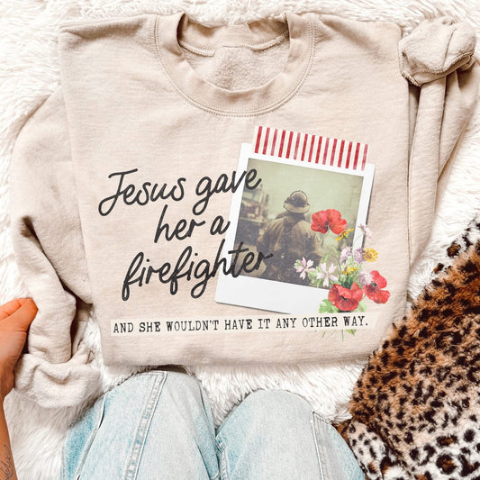 Jesus Gave Her A Firefighter