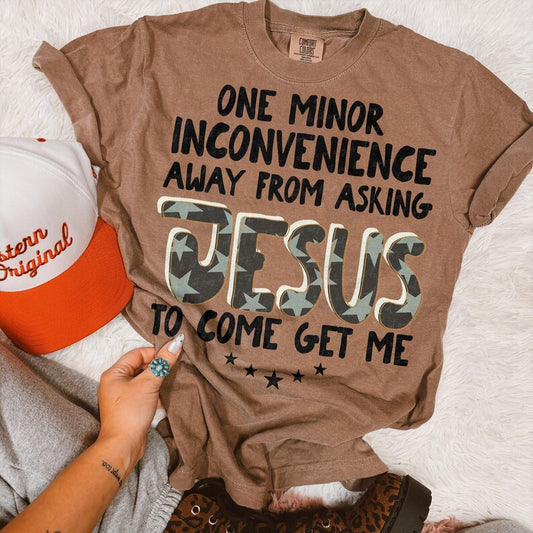 One Minor Inconvenience Away
